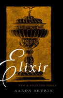 Elixir : New and Selected Poems-9781643622767