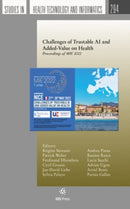 Challenges of Trustable AI and Added-Value on Health : Proceedings of MIE 2022-9781643682846