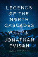 Legends of the North Cascades-9781643750101