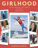 Girlhood: Teens around the World in Their Own Voices-9781643750118