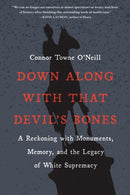 Down Along with That Devil''s Bones