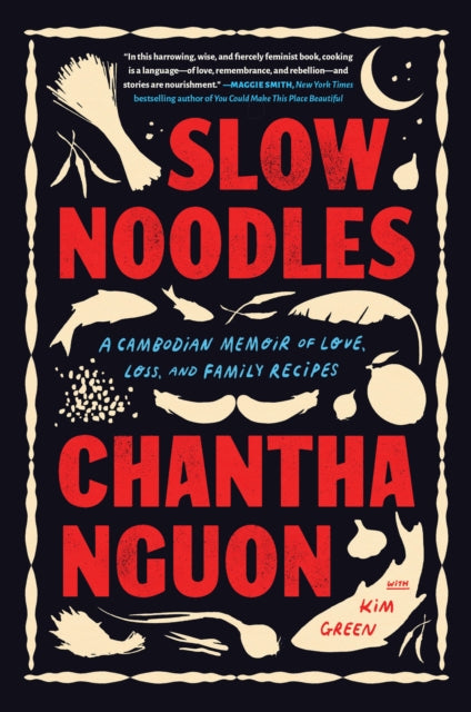 Slow Noodles : A Recipe for Rebuilding a Lost Civilization-9781643753492