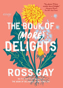 The Book of (More) Delights : Essays-9781643756356