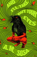 And I'll Take Out Your Eyes : A Novel-9781643756912
