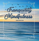 Tranquility Through Mindfulness : 2020 Edition-9781643768212