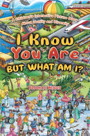 I Know You Are, But What Am I? : A Children's Interactive Picture Book About Identity and Diversity-9781643782324