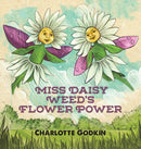 Miss Daisy Weed's Flower Power-9781643783574