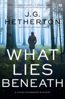What Lies Beneath : A Laura Chambers Novel-9781643850207