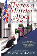 There's A Murder Afoot : A Sherlock Holmes Bookshop Mystery-9781643850344
