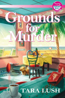 Grounds For Murder : A Coffee Lover's Mystery-9781643856186
