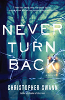 Never Turn Back : A Novel-9781643858081