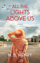 All The Lights Above Us : Inspired by the women of D-Day-9781643859620