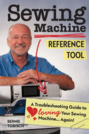 Sewing Machine Reference Tool : A Troubleshooting Guide to Loving Your Sewing Machine, Again!-9781644030004