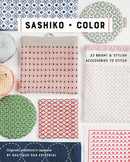 Sashiko + Color : 23 Bright & Stylish Accessories to Stitch-9781644031070