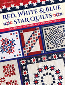 Red, White & Blue Star Quilts : 16 Striking Patriotic & 2-Color Patterns-9781644031759
