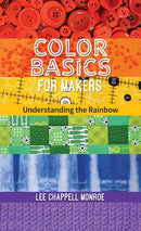 Color Basics for Makers : Understanding the Rainbow-9781644032107