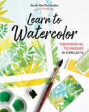 Learn to Watercolor : The Essential Techniques in 10 Projects-9781644032817