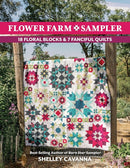 Flower Farm Sampler : 18 Floral Blocks & 7 Fanciful Quilts-9781644035351