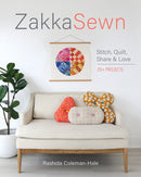 Zakka Sewn : Stitch, Quilt, Share & Love; 20+ Projects-9781644035429