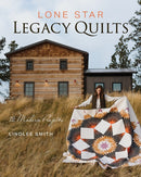 Lone Star Legacy Quilts : 12 Modern Projects-9781644035719