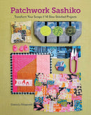Patchwork Sashiko : Transform Your Scraps | 14 Slow-Stitched Projects-9781644035832