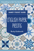 English Paper Piecing Handy Pocket Guide : Everything to Get You Started; 8 Epp Blocks-9781644035993