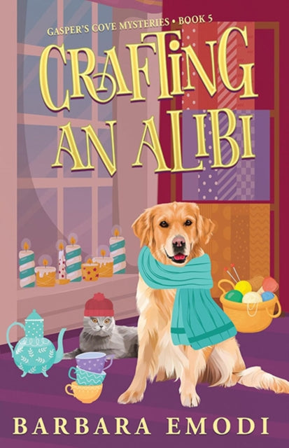 Crafting an Alibi : Gasper's Cove Mysteries Book 5-9781644036563