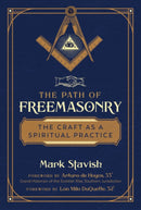 The Path of Freemasonry : The Craft as a Spiritual Practice-9781644113288