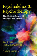 Psychedelics and Psychotherapy : The Healing Potential of Expanded States-9781644113325