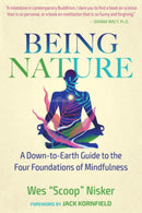 Being Nature : A Down-to-Earth Guide to the Four Foundations of Mindfulness-9781644115374