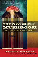 The Sacred Mushroom : Key to the Door of Eternity-9781644116876
