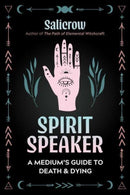 Spirit Speaker : A Medium's Guide to Death and Dying-9781644117286