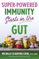 Super-Powered Immunity Starts in the Gut-9781644117408