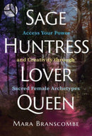Sage, Huntress, Lover, Queen