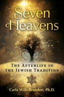 Seven Heavens : The Afterlife in the Jewish Tradition-9781644118153