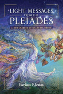 Light Messages from the Pleiades : A New Matrix of Galactic Order-9781644118252