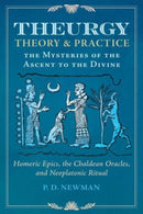Theurgy: Theory and Practice : The Mysteries of the Ascent to the Divine-9781644118368