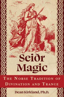 Seidr Magic : The Norse Tradition of Divination and Trance-9781644119440