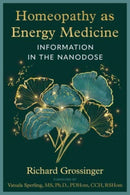 Homeopathy as Energy Medicine : Information in the Nanodose-9781644119662