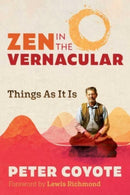 Zen in the Vernacular : Things As It Is-9781644119754