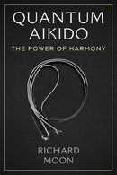 Quantum Aikido : The Power of Harmony-9781644119778