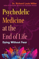 Psychedelic Medicine at the End of Life : Dying without Fear-9781644119815