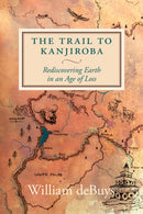 The Trail to Kanjiroba-9781644210642
