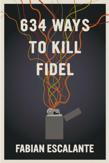 634 Ways To Kill Fidel-9781644210987