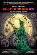 Project Censored's State Of The Free Press 2022-9781644211175
