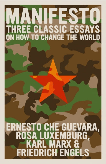 Manifesto : Three Classic Essays on How to Change the World-9781644212806