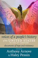 Voices of a People''s History of the United States in the 21st Century