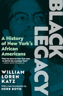 Black Legacy : A History of New York's African Americans-9781644214398