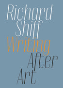 Writing after Art : Essays on Modern and Contemporary Artists-9781644230480