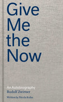 Give Me the Now